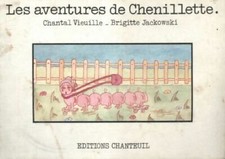 Les aventures de Chenillette - Chantal Vieuille - V255118