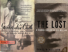Ram Oren, Gertrude's Oath;Daniel Mendelsohn,The Lost:Search for Six of 6 Million