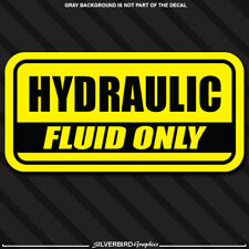 Hydraulic Fluid Only Sticker Decal Label snow plow Mower vinyl vehicle tank 6"x3