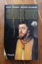 Livre Charles Quint Pierre Chaunu Michèle Escamilla Fayard Juin 2000