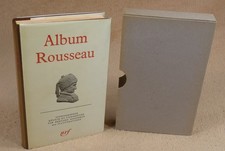 LA PLEIADE : ALBUM ROUSSEAU  /