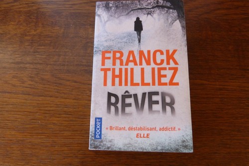 Franck thilliez rêver - thilliez, "rÊver"