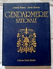Gendarmerie Nationale par le Général Besson et Rosière ed Richer EX N°