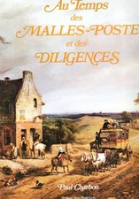 AU TEMPS DES MALLES-POSTE ET