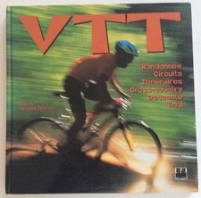 VTT. Randonnées, circuits, itinéraires, cross-country, descente, trial. ED. EPA