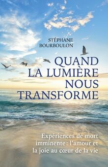 Quand lumière nous - quand,