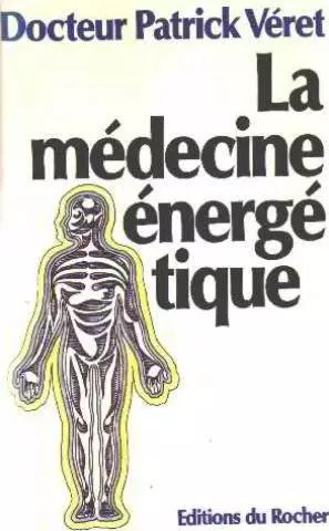 Médecine énergétique - la,