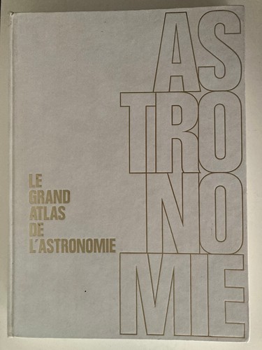 Grand atlas l astronomie - grand, l'astronomie