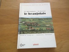 LE MACONNAIS LA BRESSE LE BEAUJOLAIS MARIE CHAIX GUIDE TOURISTIQUE MACON BEAUNE