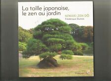  La taille Japonaise le Zen au