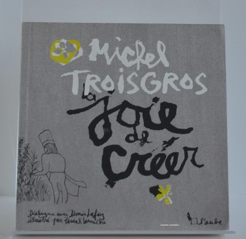 Michel troisgros joie de - troisgros,,