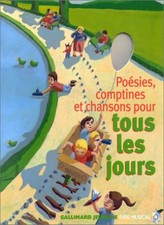 Poesies, Comptines et Chansons Pour Tous Les Jours (French Editi