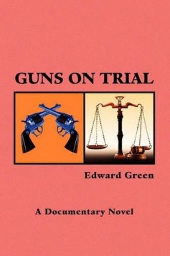 Edward green guns trial - on,