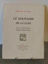 CUREL François de LE SOLITAIRE DE LA LUNE, 1909. Frontispice par Rassenfosse