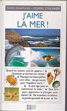 J'aime la mer !, Nafa Dahmane et  Muriel Stalaven