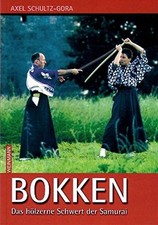 Axel Schultz-Gora Bokken - Das
