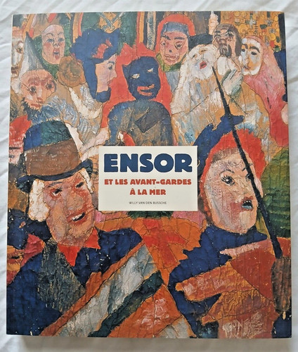 Ensor les avant gardes - ensor,
