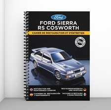 FORD SIERRA RS COSWORTH : Cahier de Restauration - Port offert !