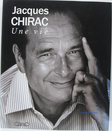 Jacques chirac une - chirac, vie