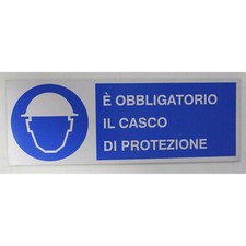 MANDATORY ALUMINUM SIGN THE HELMET 35x12.5 cm (13440 20C-2-A-1)