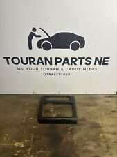 Volkswagen Touran 2010-2015 Stereo Screen Trim Panel Fascia 1T0858071R
