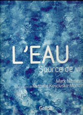 L'EAU, SOURCE DE VIE - par