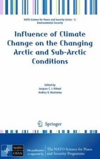 Influence of Climate Change on the Changing Arctic and Sub-Arctic Conditions,...