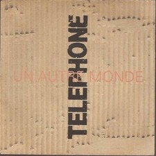 Téléphone – Un Autre Monde