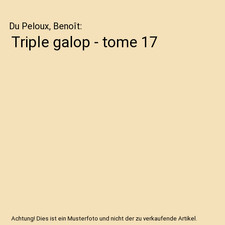 Triple galop - tome 17, Du
