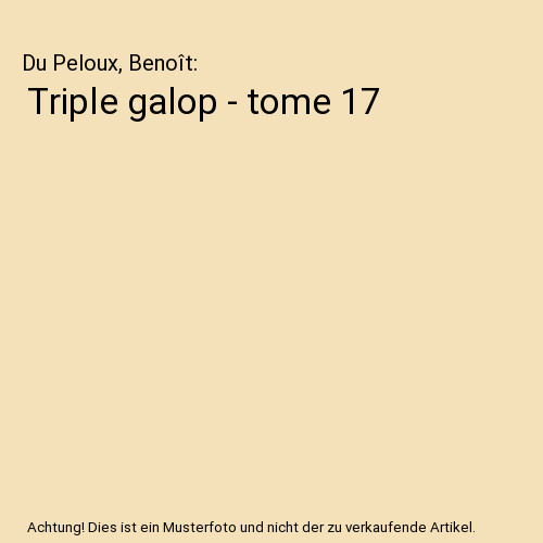 Triple galop tome - triple, 17,