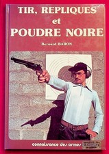 Tir, répliques et poudre