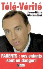 Télé-vérité : Parents, vos