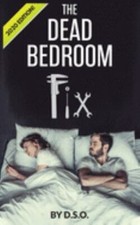 The Dead Bedroom Fix by Dso