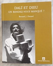 Bernard J.Durand Dali et dieu