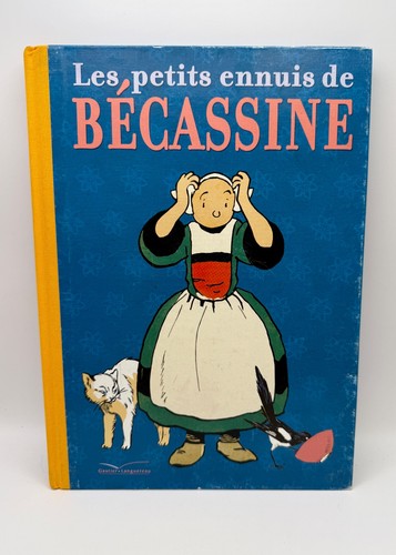 Becassine les petits ennuis - becassine,,
