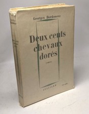 Deux cents chevaux dorés |