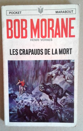 Bob morane les - les, crapauds