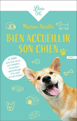 Bien accueillir son chien - , le