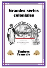 Album de timbres à imprimer  GRANDES SERIES COLONIALES