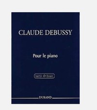 Pour le piano Claude Debussy livre [couverture souple] éditions piano Durand-