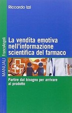 La vendita emotiva nellinformazione scientifica del farma... | Livre | état bon