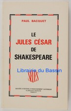 Le Jules César de Shakespeare Paul Bacquet 1974