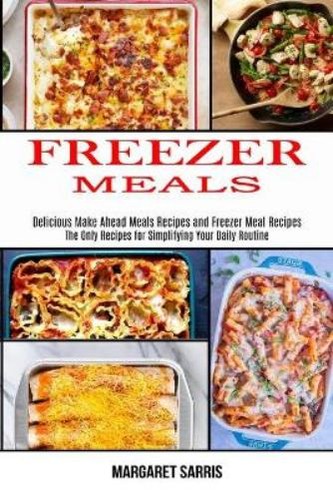 Margaret sarris freezer meals - margaret,