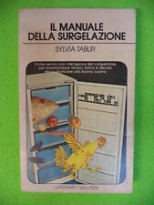 Book Book THE FREEZING MANUAL by SYLVIA TABUR 1979 RIZZOLI (L47)