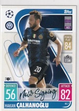Topps Match Attax Champions League 21/22 Neuf Signing NS 7 Hakan Calhanoglu NS7