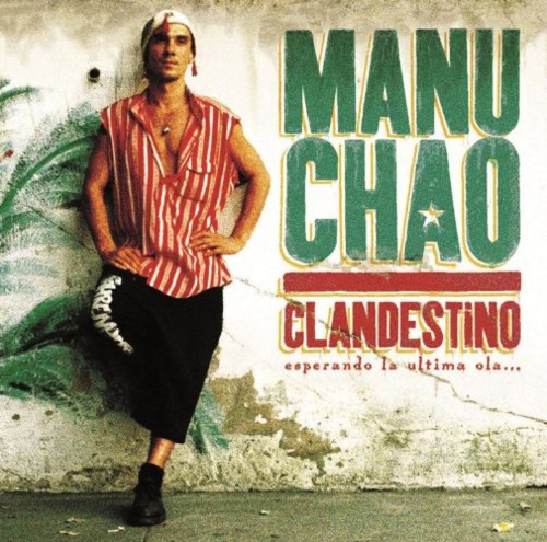 Manu chao clandestino - manu,