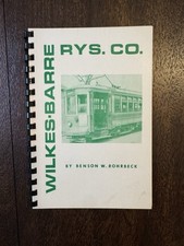 Wilkes-Barre Railways Co RYS Co. - Benson W Rohrbeck Pennsylvania Traction 1975