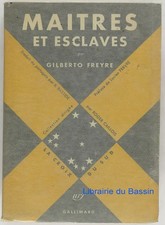 Maîtres et esclaves Gilberto Freyre 1952 Ed. num. [Vélin pur fil Lafuma-Navarre]