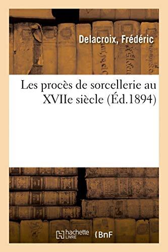 Les proces sorcellerie au - les,