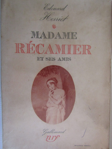 Madame récamier ses amis - récamier,